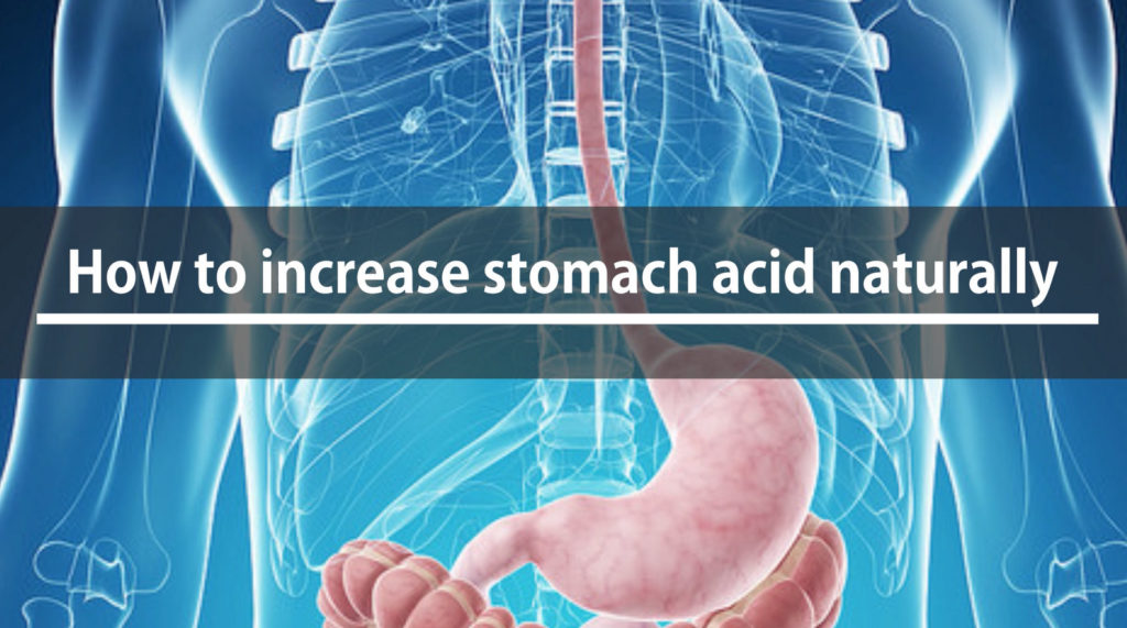 Dorota Trupp | How to increase stomach acidity naturally